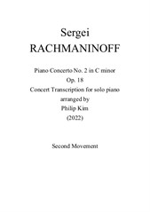 Rachmaninoff Piano Concerto No.2. Concert Transcription for Solo Piano (Second Movement)